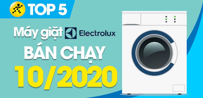 Top 5 Máy giặt Electrolux bán chạy nhất tháng 10/2020 tại Điện máy XANH