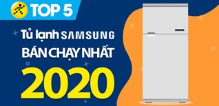 Top 5 tủ lạnh Samsung bán chạy nhất năm 2020 tại Điện máy XANH
