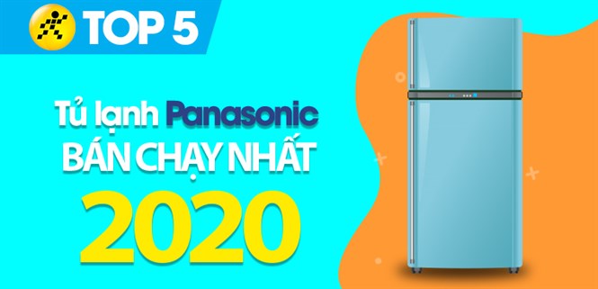 Top 5 tủ lạnh Panasonic bán chạy nhất năm 2020 tại Điện máy XANH