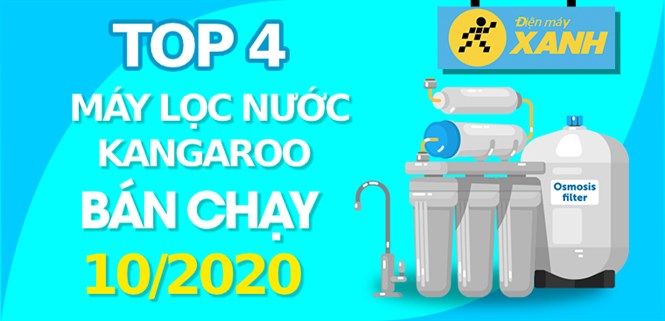 Top 4 Máy lọc nước Kangaroo bán chạy nhất tháng 10/2020 tại Điện máy XANH