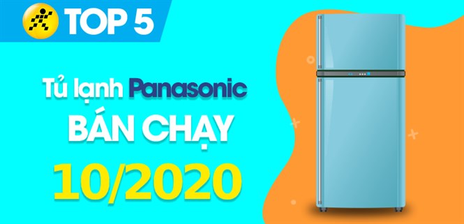 Top 5 Tủ lạnh Panasonic bán chạy nhất tháng 10/2020 tại Điện máy XANH