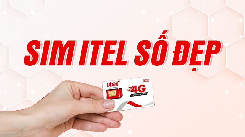 SIM SỐ ĐẸP ITEL SIM SỐ ĐẸP ITEL