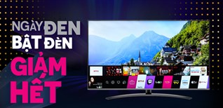 Black Friday, tivi giảm đến nửa giá, có mẫu giảm đến 50 triệu, không mua đừng tiếc!