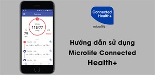 Hướng dẫn sử dụng ứng dụng Microlife Connected Health+