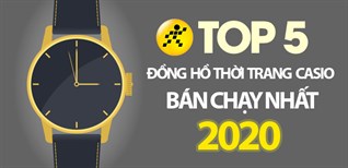 Top 5 đồng hồ thời trang Casio bán chạy nhất năm 2020 tại Điện máy XANH