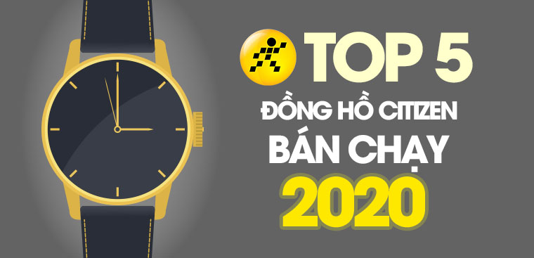 Top 5 đồng hồ thời trang Citizen bán chạy 2020 tại Điện máy XANH