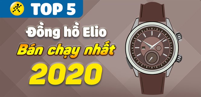 Top 5 đồng hồ Elio bán chạy nhất năm 2020 tại Điện máy XANH
