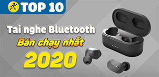 Top 10 tai nghe Bluetooth bán chạy nhất năm 2020 tại Điện máy XANH