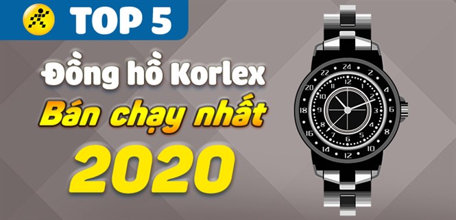 Top 5 đồng hồ Korlex bán chạy nhất năm 2020 tại Điện máy XANH