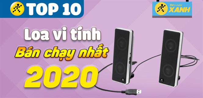 Top 10 loa vi tính bán chạy nhất năm 2020 tại Điện máy XANH