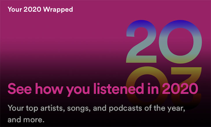 Spotify Wrapped 2020 cho phép bạn xem lại những bài hát được phát nhiều nhất trong năm vừa qua