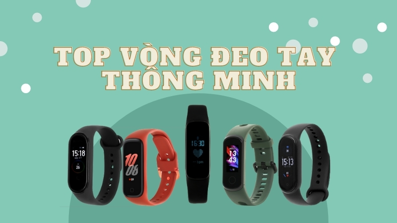 Top vòng đeo tay thông minh giúp theo dõi sức khoẻ, kiểm soát đột quỵ, giá ưu đãi chỉ từ 390.000 Top vòng đeo tay thông minh giúp theo dõi sức khoẻ, kiểm soát đột quỵ, giá ưu đãi chỉ từ 390.000