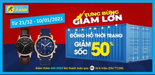 Top 10 đồng hồ thời trang đồng giảm 50%, mua ngay chơi Tết, không lo về giá