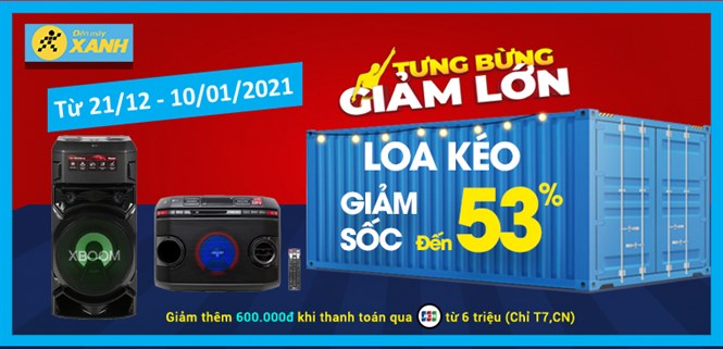 Xả hàng cuối năm, loa kéo giảm SỐC hơn 1 nửa, đến 53%, giá rẻ như cho!