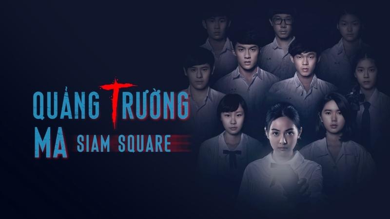 Siam Square - Quảng trường ma