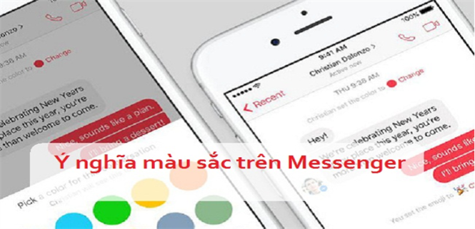 Có thể bạn chưa biết ý nghĩa màu sắc trong cuộc trò chuyện Messenger