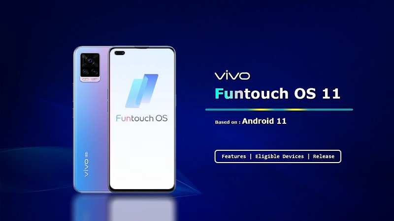 Vivo chia sẻ lịch trình và smartphone được cập nhật FunTouch OS 11 Vivo chia sẻ lịch trình và smartphone được cập nhật FunTouch OS 11