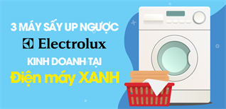 Top 3 máy sấy quần áo Electrolux có tính năng úp ngược tiện lợi nhất