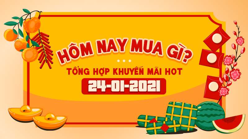 Khuyến mãi HOT 24/01 Khuyến mãi HOT 24/01