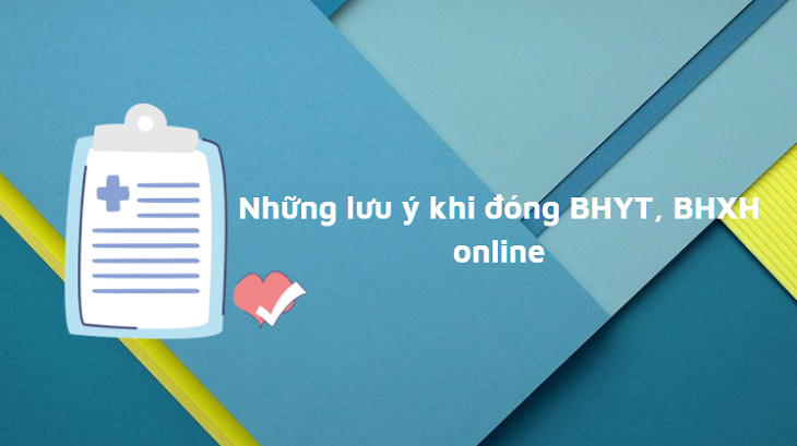 Những lưu ý khi đóng BHYT, BHXH online