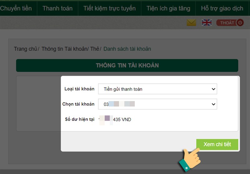 Tìm đến mục Số tài khoản trong mục Tài khoản Tiền gửi thanh toán hoặc tiền gửi tiết kiệm để xem