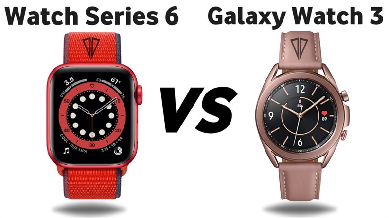 So s nh Apple Watch Series 6 Vs. Samsung Galaxy Watch 3 B n ch n ai