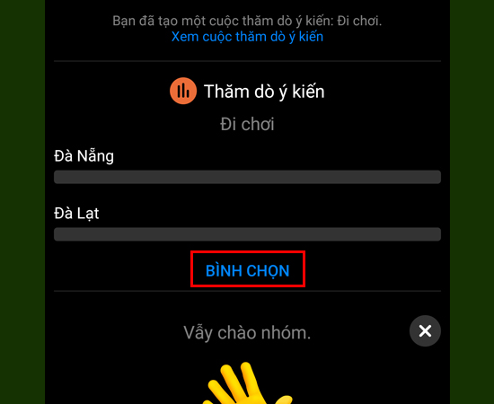 Hướng dẫn tạo cuộc thăm dò ý kiến trên ứng dụng Facebook Messenger > Sau khi tạo xong, Cuộc thăm dò ý kiến sẽ xuất hiện ở màn hình nhóm chat, bạn muốn đưa ra bình chọn thì click vào BÌNH CHỌN.