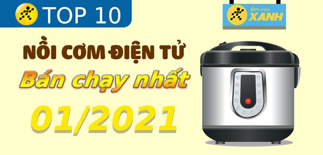 Top 10 nồi cơm điện bán chạy nhất tháng 01/2021 tại Điện máy XANH