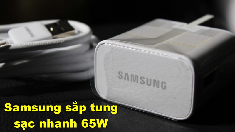Samsung sắp tung ra thị trường giải pháp sạc nhanh 65W, dự kiến nhiều smartphone của hãng trong thời gian tới sẽ được trang bị