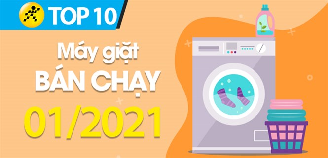 Top 10 máy giặt bán chạy nhất tháng 01/2021 tại Điện máy XANH