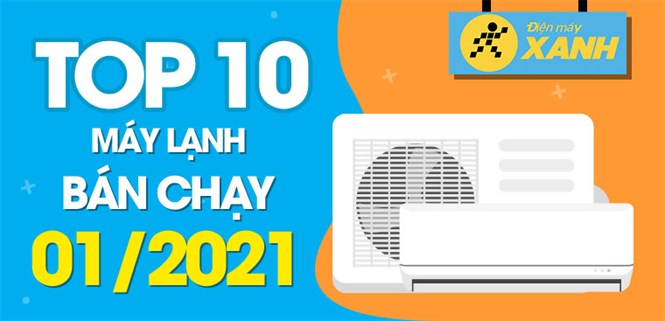 Top 10 điều hòa bán chạy nhất tháng 01/2021 tại Điện máy XANH