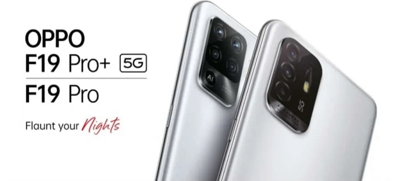 OPPO F19 Pro, F19 Pro+ 5G OPPO F19 Pro, F19 Pro+ 5G
