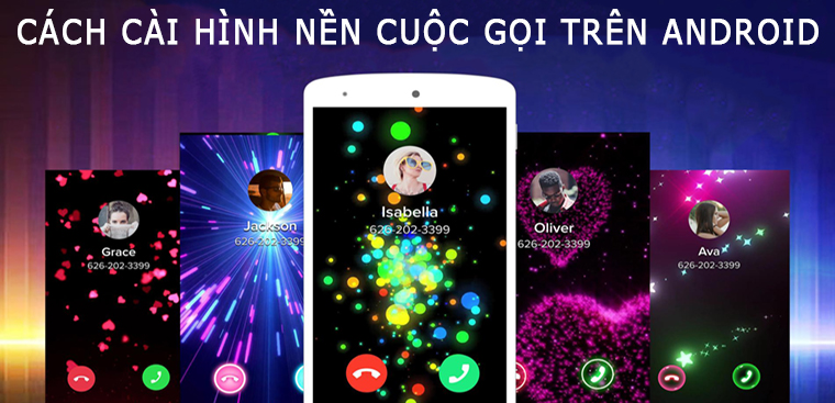 Thay đổi giao diện và hình nền cuộc gọi Android với Caller Theme