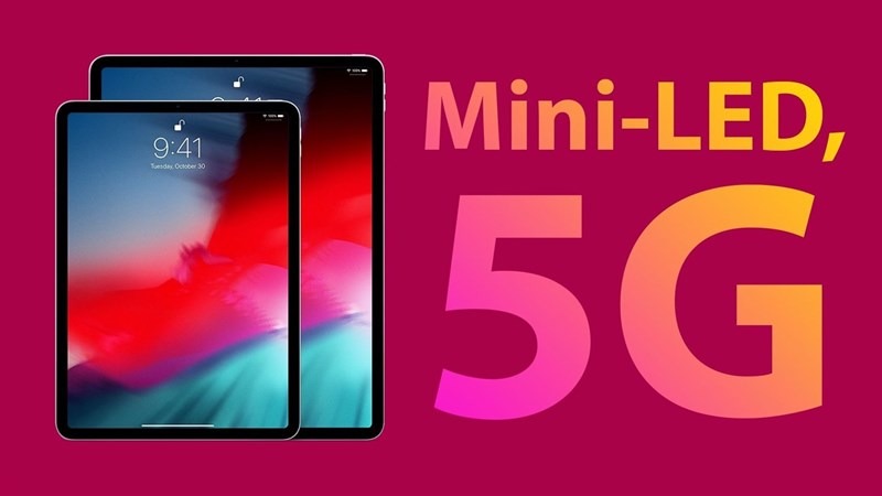 iPad Pro 2021 với màn hình Mini-LED sẽ sử dụng chip Apple A14 có sức mạnh tương đương máy Mac dùng chip M1 iPad Pro 2021 với màn hình Mini-LED sẽ sử dụng chip Apple A14 có sức mạnh tương đương máy Mac dùng chip M1