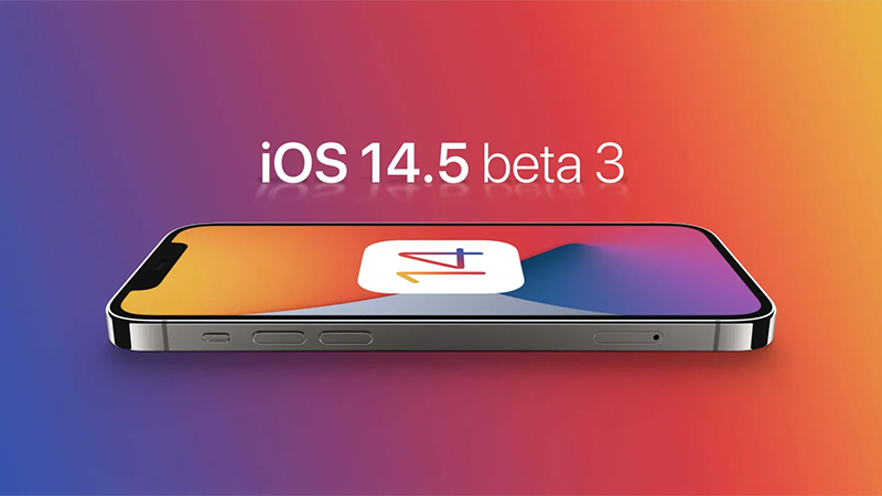 Apple phát hành iOS 14.5 beta 3, bổ sung thêm một số tính năng mới