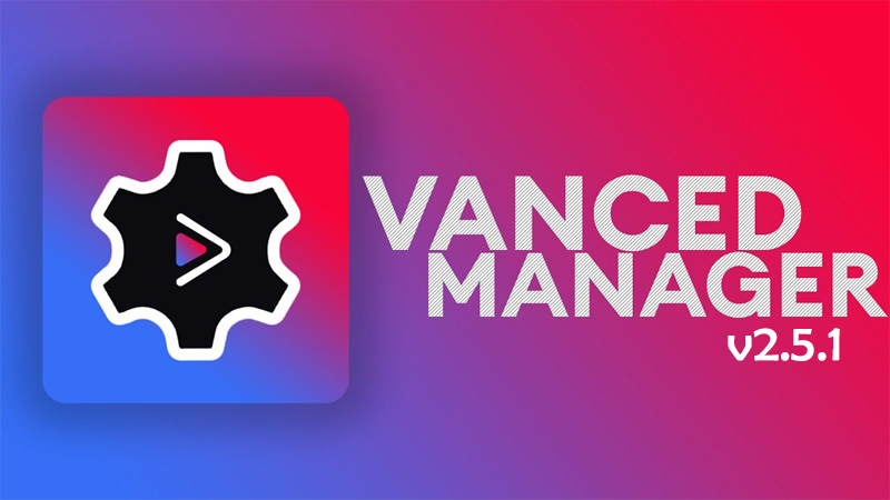 Cach-tai-Vanced-Manager-moi-nhat Cach-tai-Vanced-Manager-moi-nhat