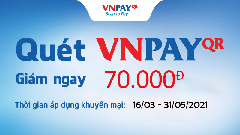 Giảm 70K cho Đơn hàng từ 3 Triệu khi thanh toán qua VNPAY QR Giảm 70K cho Đơn hàng từ 3 Triệu khi thanh toán qua VNPAY QR