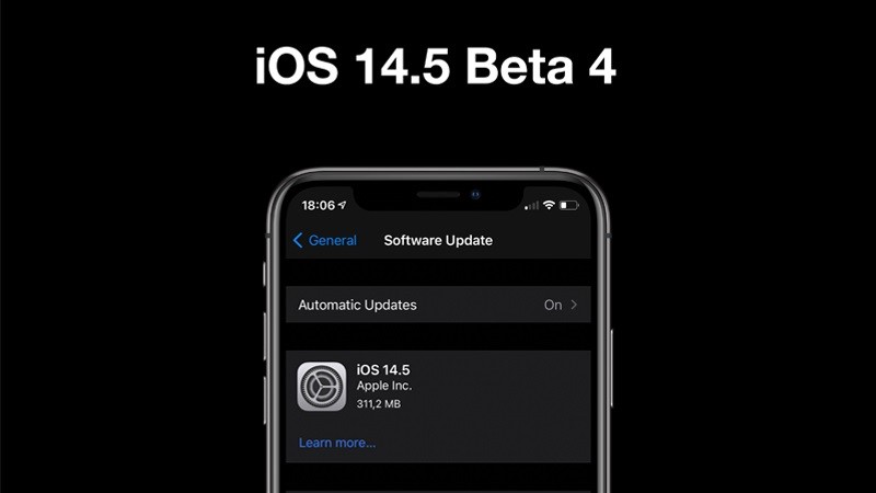 Apple phát hành iOS 14.5 Beta 4 Apple phát hành iOS 14.5 Beta 4