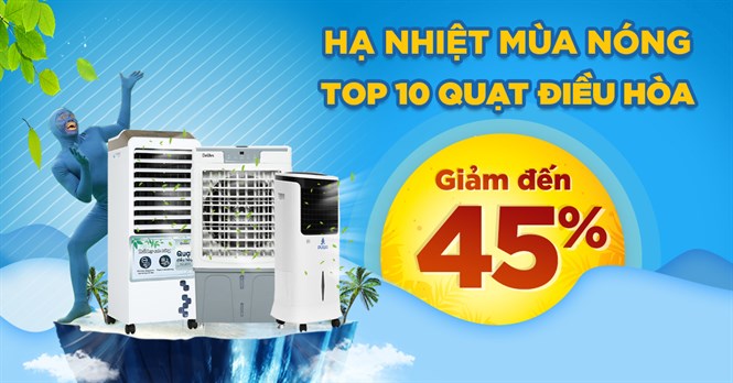 Top 10 quạt điều hòa giảm SỐC đến 45%, mua ngay giải nhiệt mùa nóng