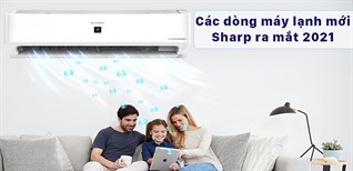 Tổng hợp các dòng máy lạnh Sharp ra mắt trong năm 2021