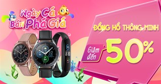9 mẫu Smartwatch giảm đến 50% dịp cá tháng Tư, mua ngay!