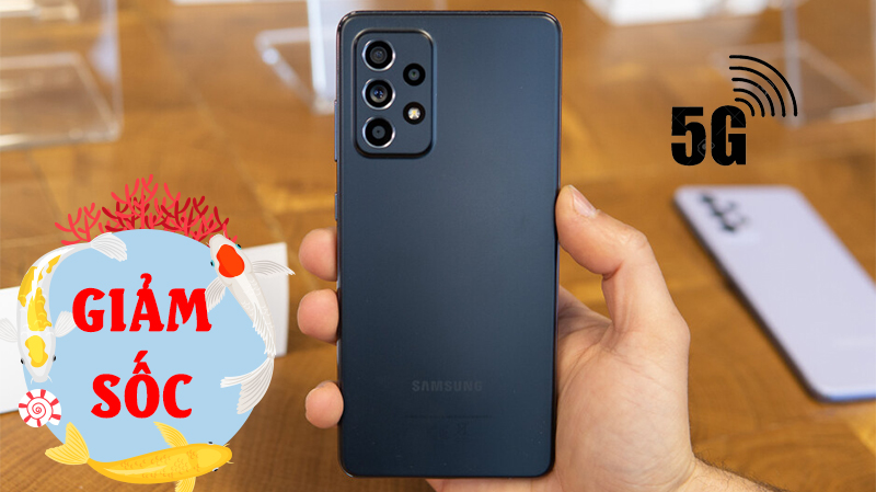 Galaxy A52 5G sale sốc chưa từng thấy, giá sau giảm rẻ ngang Galaxy A52 4G, cơ hội chỉ còn vài giờ, nhanh tay bạn ơi Galaxy A52 5G sale sốc chưa từng thấy, giá sau giảm rẻ ngang Galaxy A52 4G, cơ hội chỉ còn vài giờ, nhanh tay bạn ơi
