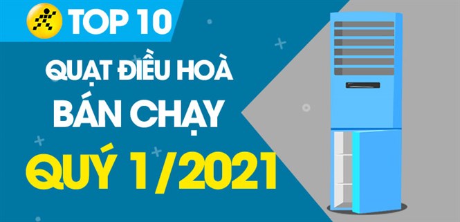 Top 10 quạt điều hòa bán chạy nhất quý 1/2021 tại Điện máy XANH