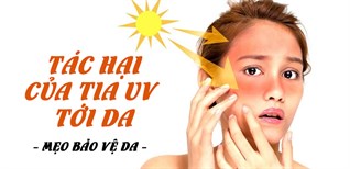 Tia UV là gì? Tác hại của tia UV với làn da và mẹo bảo vệ da trong mùa hè