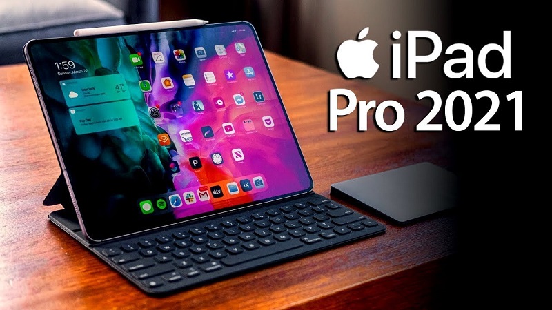 iPad Pro 2021 có thể ra mắt vào cuối tháng 04, gồm có 2 phiên bản iPad Pro 2021 có thể ra mắt vào cuối tháng 04, gồm có 2 phiên bản