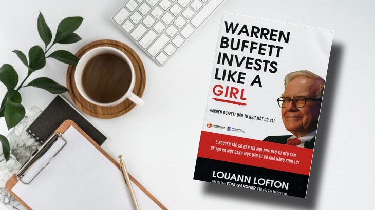 Quyển sách Warren Buffett Đầu Tư Như Một Cô Gái Quyển sách Warren Buffett Đầu Tư Như Một Cô Gái