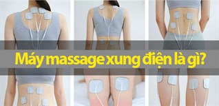 Máy massage xung điện là gì? Sử dụng máy massage xung điện có tốt không?