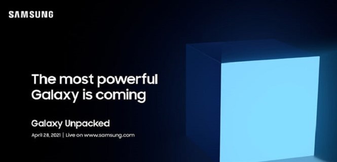 Samsung ra mắt thiết bị Galaxy mạnh nhất từ trước đến nay vào 28/04/2021
