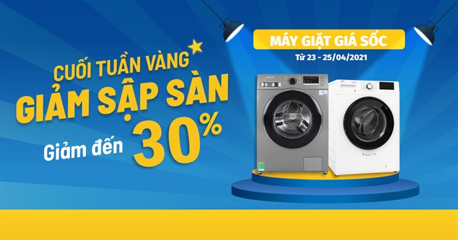Cuối tuần Vàng, Top 5 máy giặt giảm sập sàn đến 30%, mua ngay!