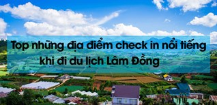 Các địa điểm du lịch Đà Lạt, Lâm Đồng thơ mộng, yên bình không khí trong lành, mát mẻ